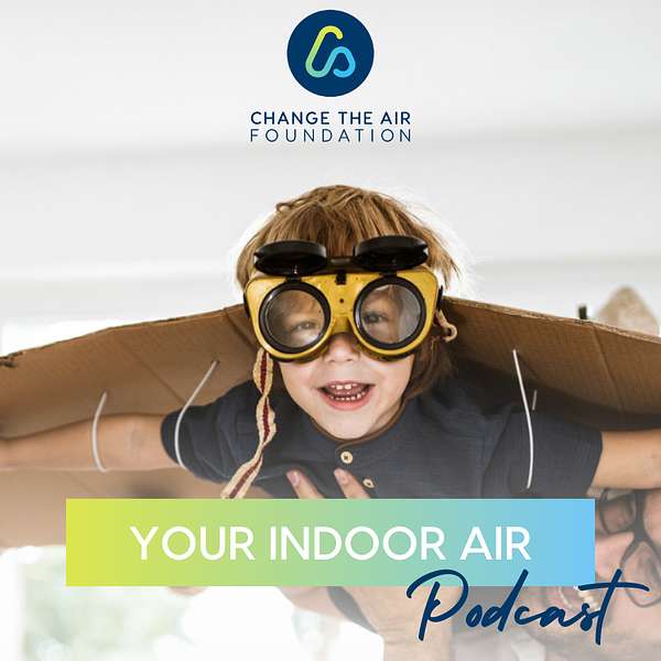 Your Indoor Air Podcast  Podcast Artwork Image