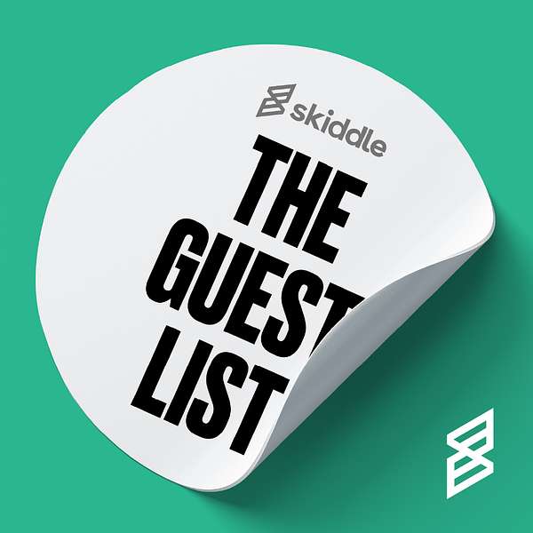 The Guest List by Skiddle Podcast Artwork Image
