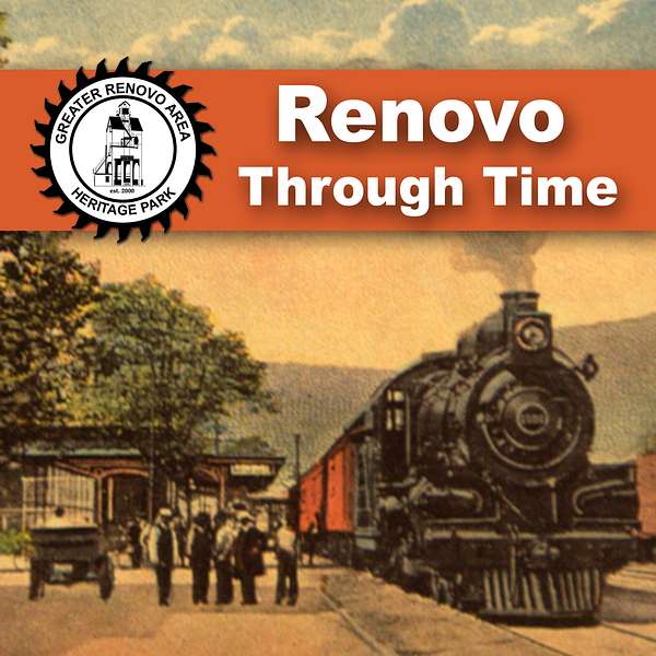 Renovo Through Time Podcast Artwork Image