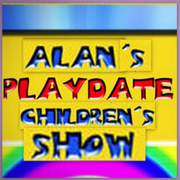 Alan's Playdate Children's Show Podcast Artwork Image