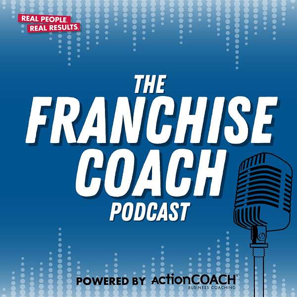 The Franchise Coach Podcast Podcast Artwork Image