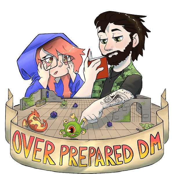 The Overprepared DM Podcast Artwork Image