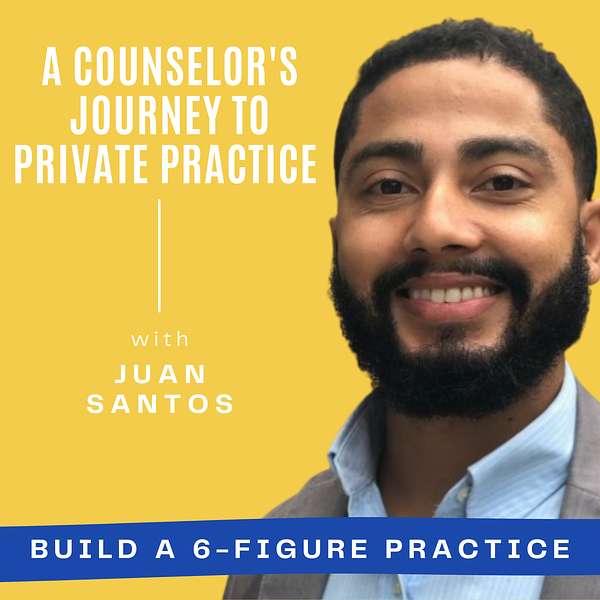 A Counselors Journey To Private Practice Podcast Artwork Image