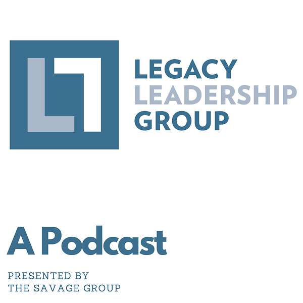 Legacy Leadership Group Podcast Artwork Image