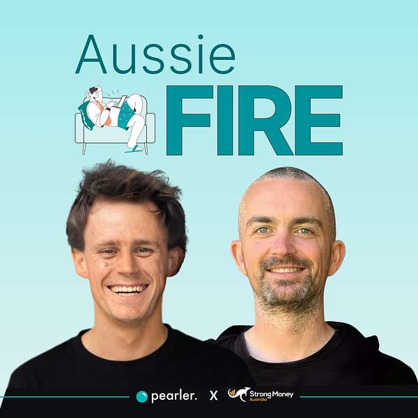 Aussie FIRE | Financial Independence Retire Early Podcast Artwork Image