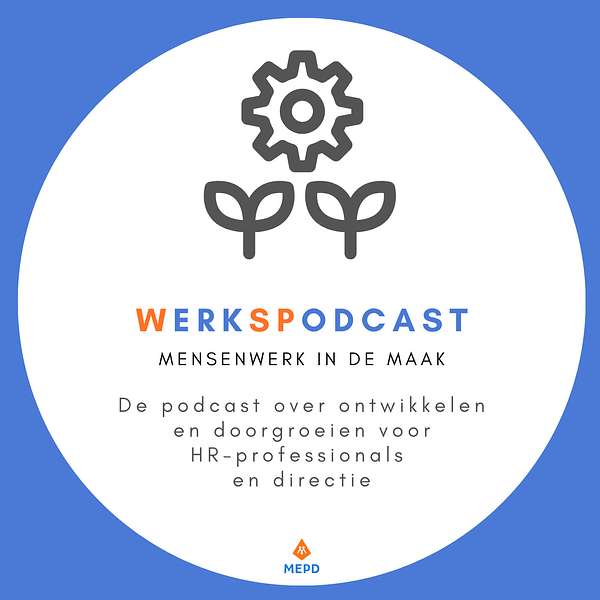 WerkSpodcast. Mensenwerk in de Maak Podcast Artwork Image
