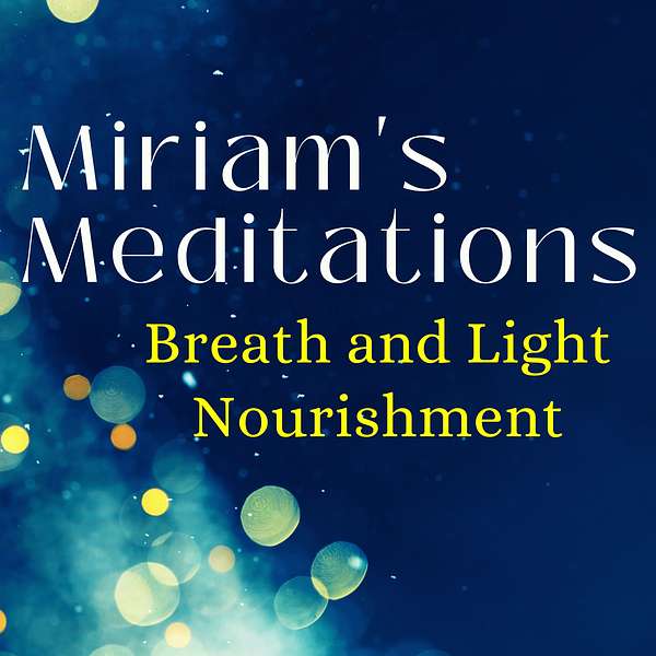 Miriam's Meditations Podcast Artwork Image