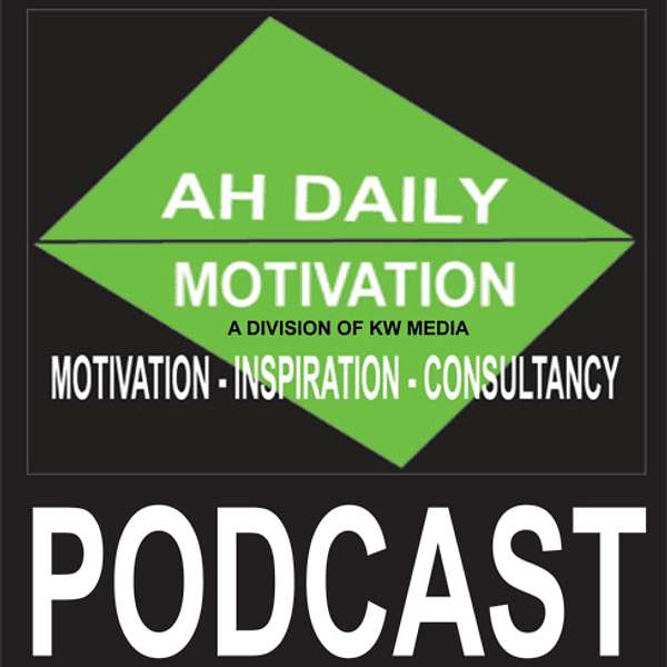 Ah Daily Motivation Podcast Podcast Artwork Image