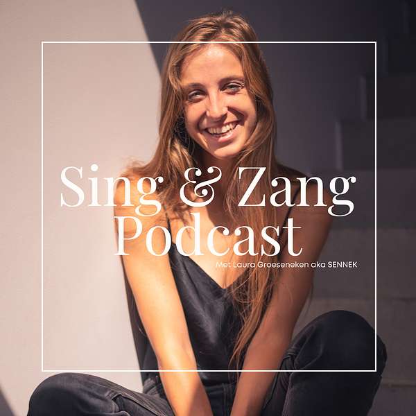 Sing en Zang : 'Leren zingen' met Laura Podcast Artwork Image