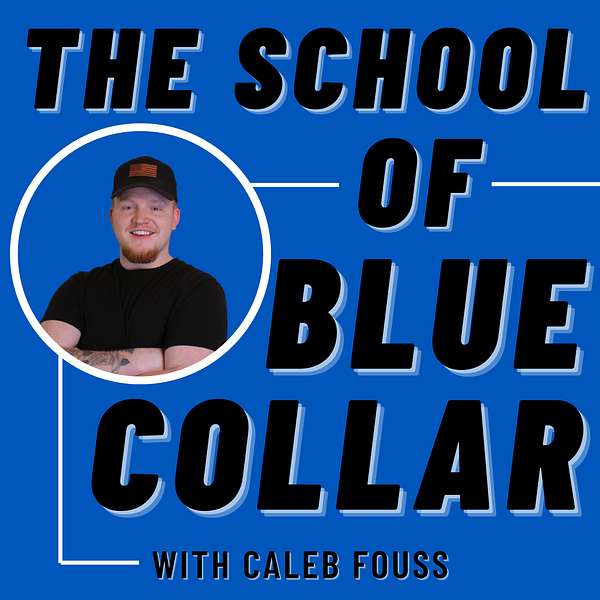The School of Blue Collar Podcast Artwork Image