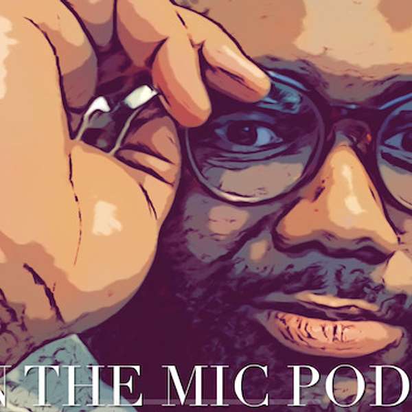 Man The Mic Podcast Podcast Artwork Image