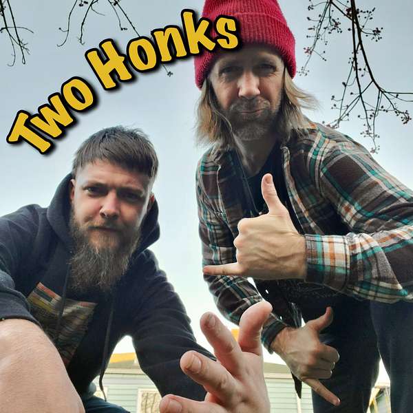 Two Honks Podcast Podcast Artwork Image