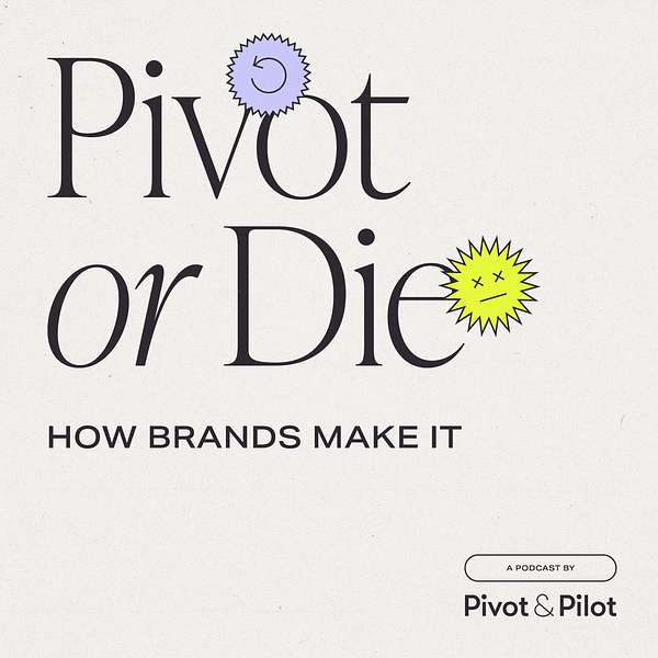Pivot or Die  Podcast Artwork Image