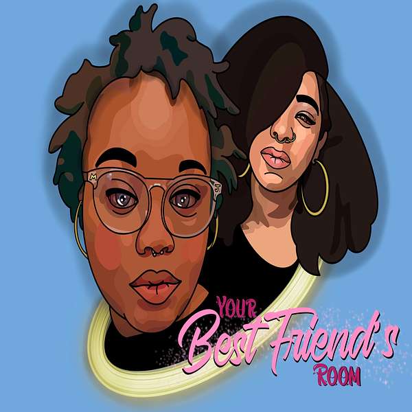 Your Best Friend's Room  Podcast Artwork Image