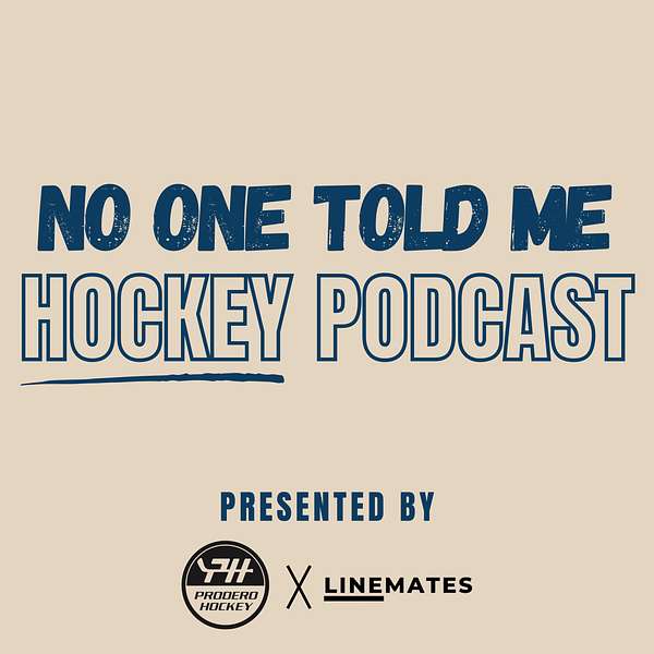 No One Told Me: Hockey Podcast Podcast Artwork Image