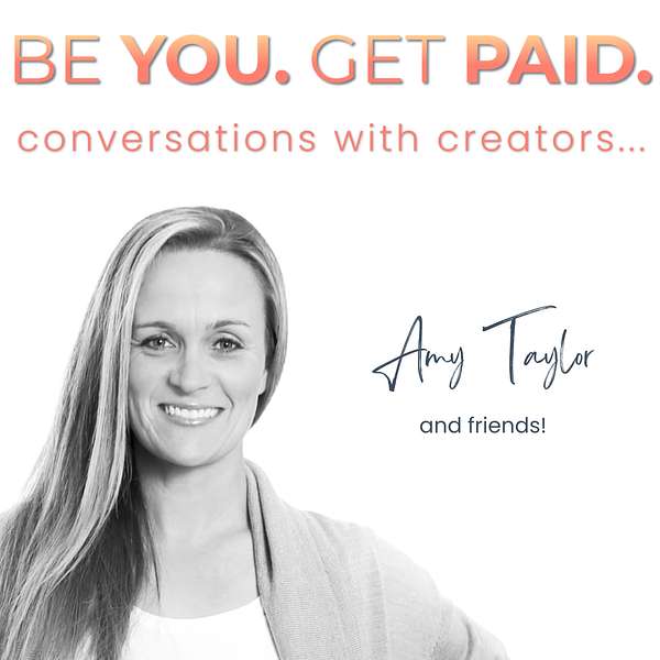 Be You. Get Paid. Podcast Artwork Image