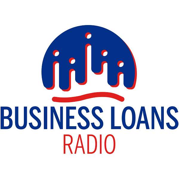 Business Loans Radio Podcast Artwork Image