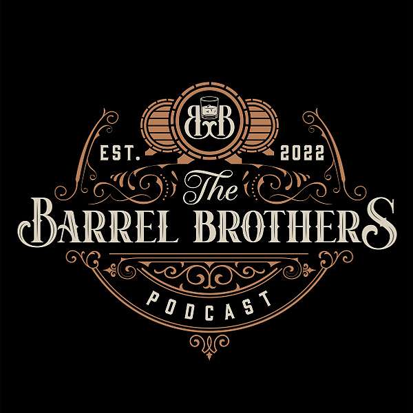 The Barrel Brothers Podcast Podcast Artwork Image