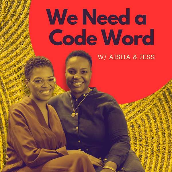 We Need a Code Word Podcast Artwork Image