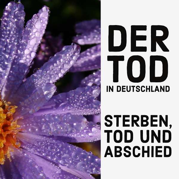 Der Tod in Deutschland Podcast Artwork Image