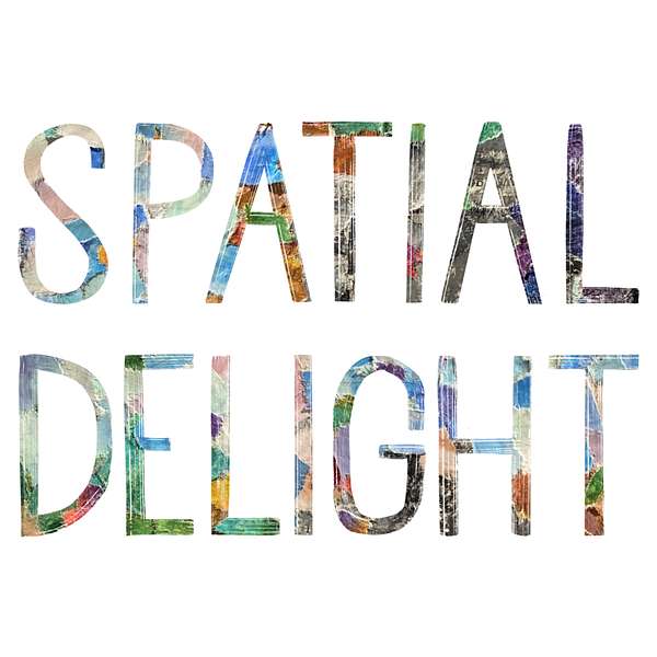 Spatial Delight Podcast Artwork Image