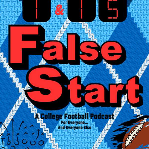 False Start - College Football Podcast Podcast Artwork Image