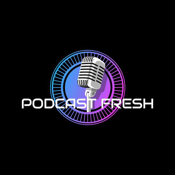 Podcast Fresh Network Podcast Artwork Image
