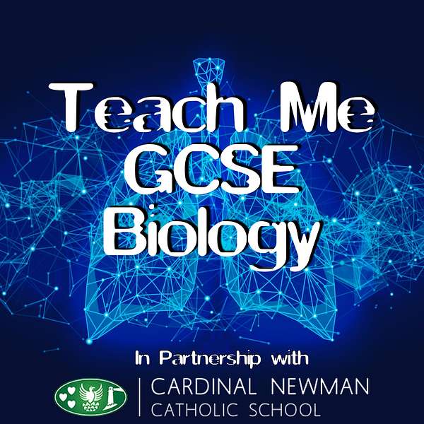 Teach Me GCSE Biology Podcast Artwork Image