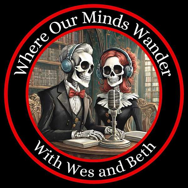 Where Our Minds Wander Podcast Artwork Image