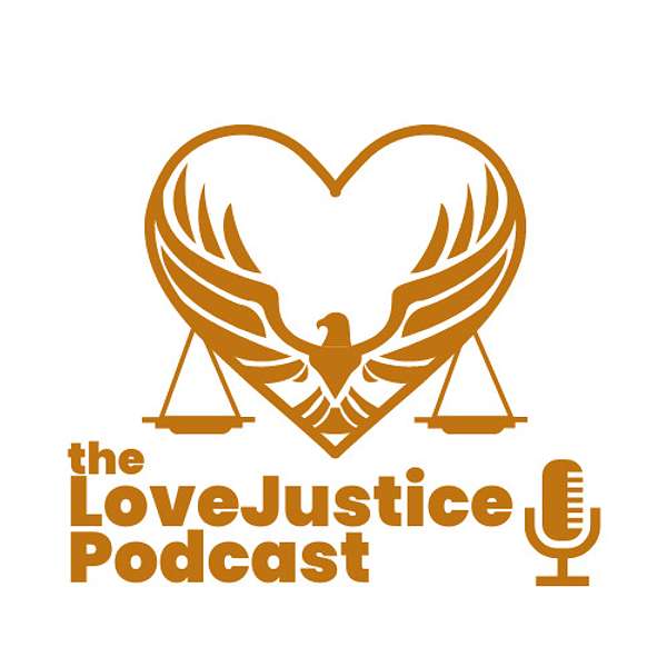 The LoveJustice Podcast Podcast Artwork Image