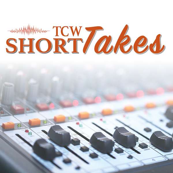 TCW Short Takes Podcast Artwork Image