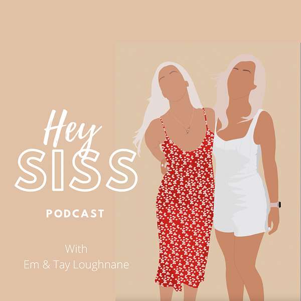 Hey Siss Podcast Artwork Image