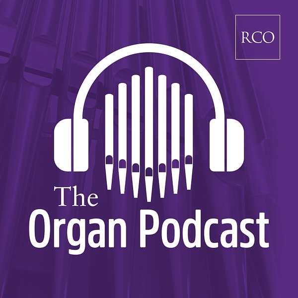 The Organ Podcast Podcast Artwork Image