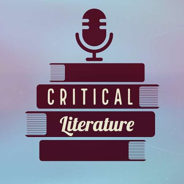 Critical Literature Podcast Artwork Image