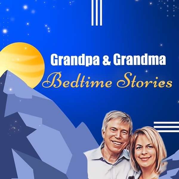 Grandpa and Grandma Bedtime Stories Podcast Artwork Image