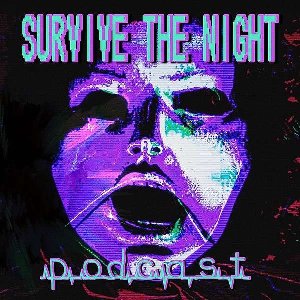Survive The Night Podcast Artwork Image