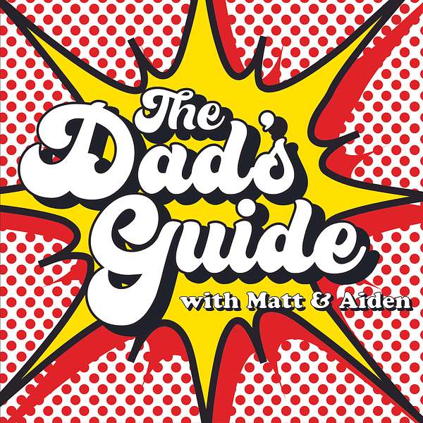 The Dad’s Guide Podcast Artwork Image
