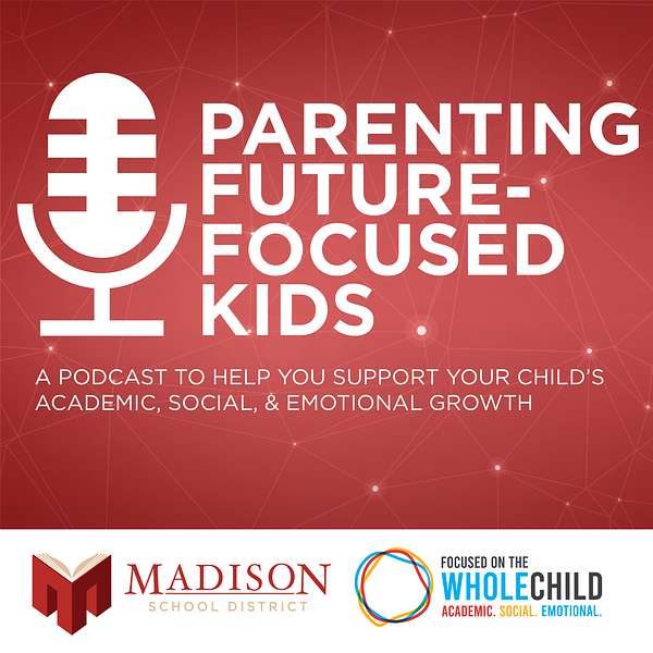 Parenting Future-Focused Kids Podcast Artwork Image