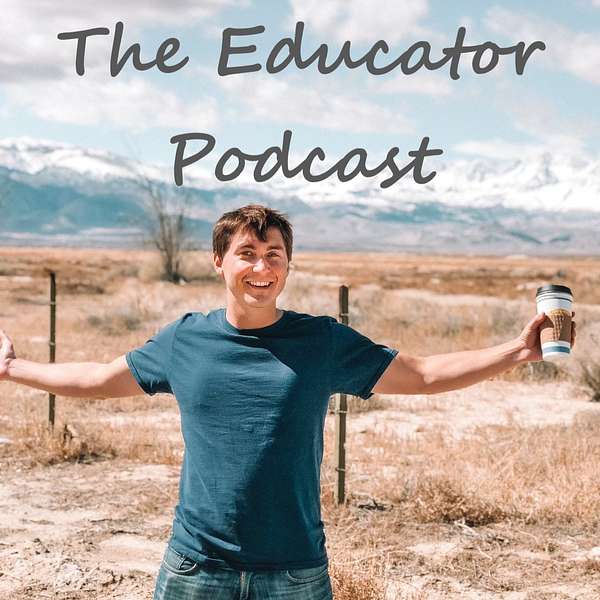 The Educator Podcast Podcast Artwork Image