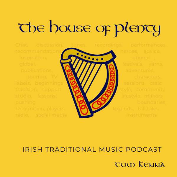 The House of Plenty  (Traditional Irish Music .) Podcast Artwork Image