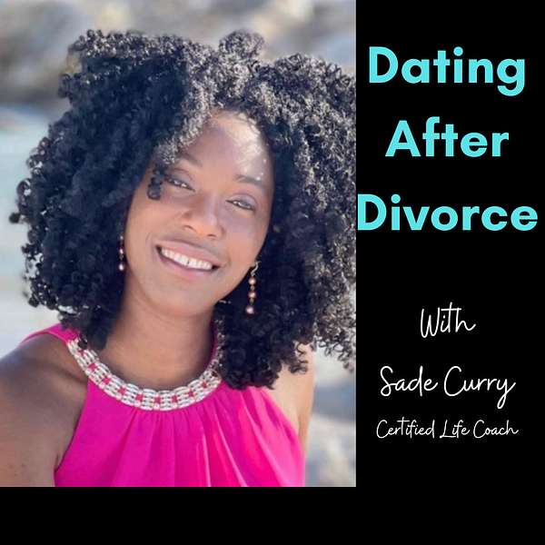 Dating After Divorce Podcast Artwork Image
