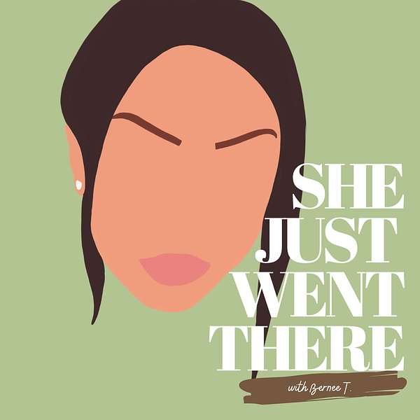 She Just Went There Podcast Artwork Image