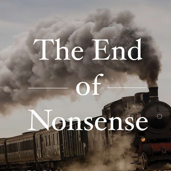 The End of Nonsense: A Politics and Personal Development Podcast Podcast Artwork Image
