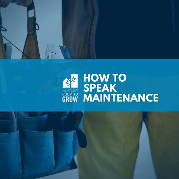 How to Speak Maintenance - Tips For And From The Multifamily Industry Podcast Artwork Image