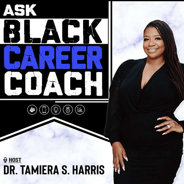 ASK BLACK CAREER COACH Podcast Artwork Image