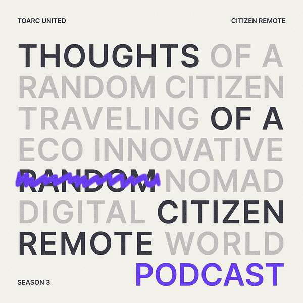 Thoughts of a Random (Citizen Remote Podcast) Podcast Artwork Image