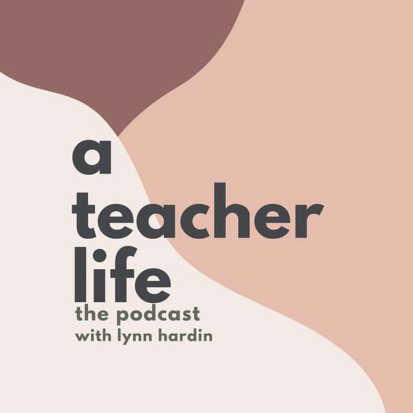 A Teacher Life Podcast Artwork Image