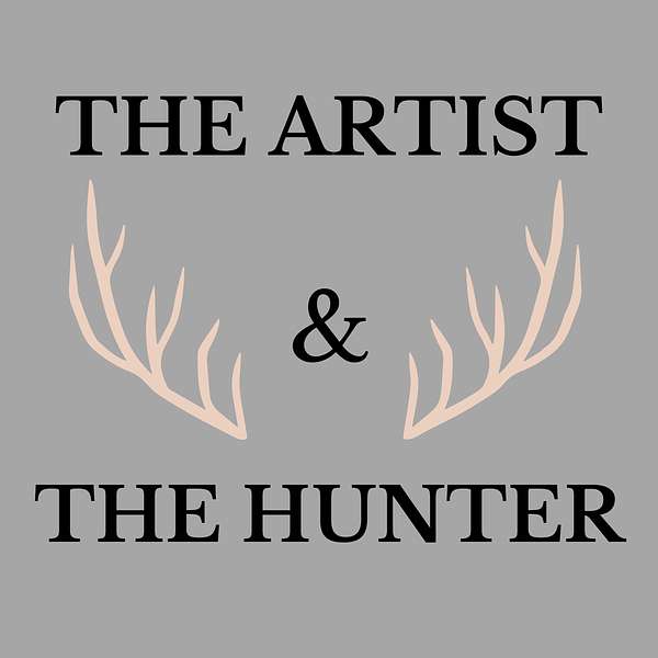 The Artist and the Hunter Podcast Artwork Image