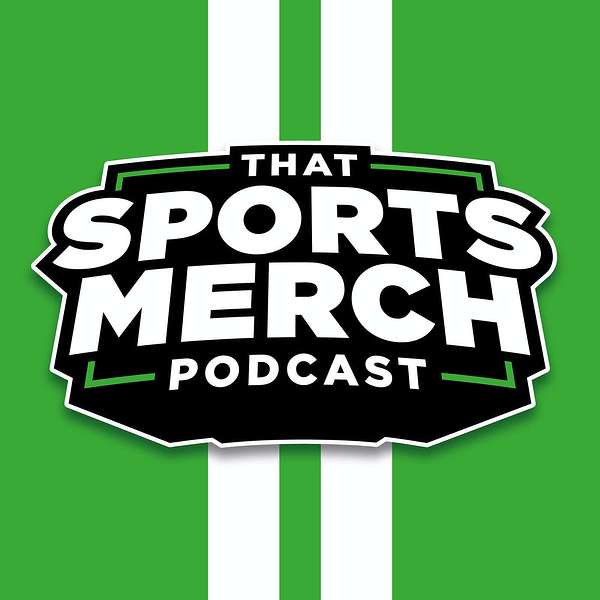 That Sports Merch Podcast Podcast Artwork Image