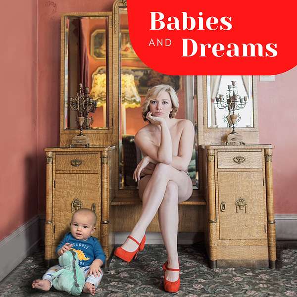 Babies and Dreams  Podcast Artwork Image